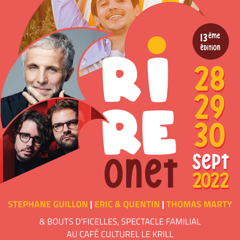 Festival RIRE ONET du 28 au 30 Septembre 2022